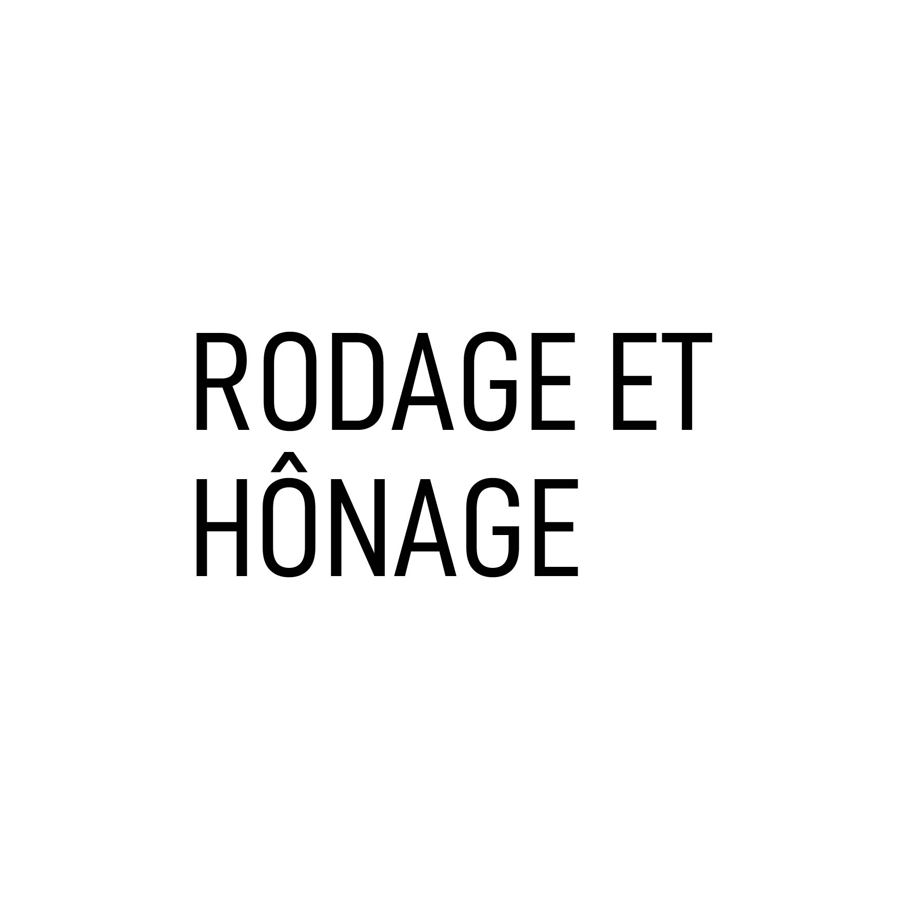 rodage et hônage