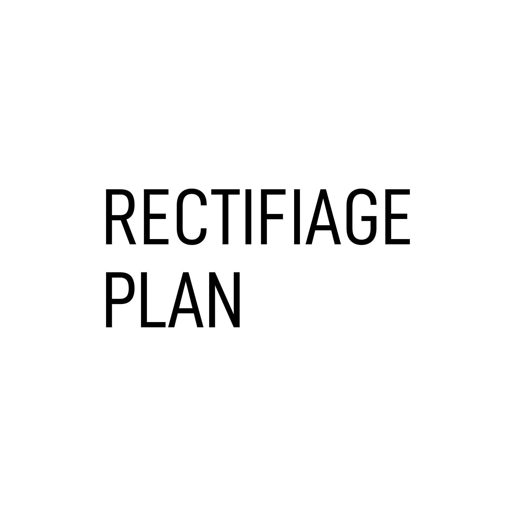 rectifiage plan